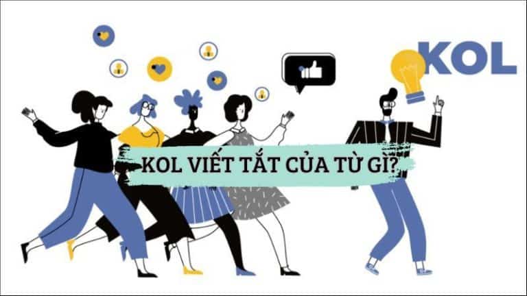 KOL Viết Tắt Của Từ Gì