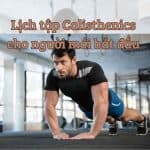 Lịch tập Calisthenics cho người mới bắt đầu